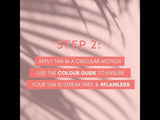 Video demonstrating the steps to apply He-Shi Dark Express Liquid Tan. The steps include:
Step 1 - Grab your velvet tanning mitt and carefully apply your tan to the mitt
Step 2 - Apply tan in circular motions. Use the colour guide to ensure your tan is streak free and flawless
Step 3 - When tanning tricky places use our flawless Tanning Brush
Step 4 - Allow to dry and develop for 6 to 8 hours