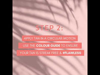 Video demonstrating the steps to apply He-Shi Dark Express Liquid Tan. The steps include:
Step 1 - Grab your velvet tanning mitt and carefully apply your tan to the mitt
Step 2 - Apply tan in circular motions. Use the colour guide to ensure your tan is streak free and flawless
Step 3 - When tanning tricky places use our flawless Tanning Brush
Step 4 - Allow to dry and develop for 6 to 8 hours